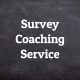 Survey Coaching Service